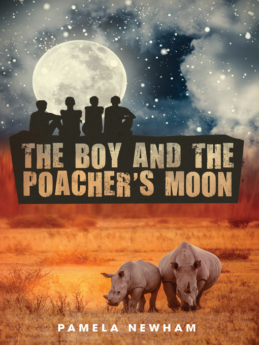 Title details for The Boy and the Poacher's Moon by Pamela Newham - Wait list
